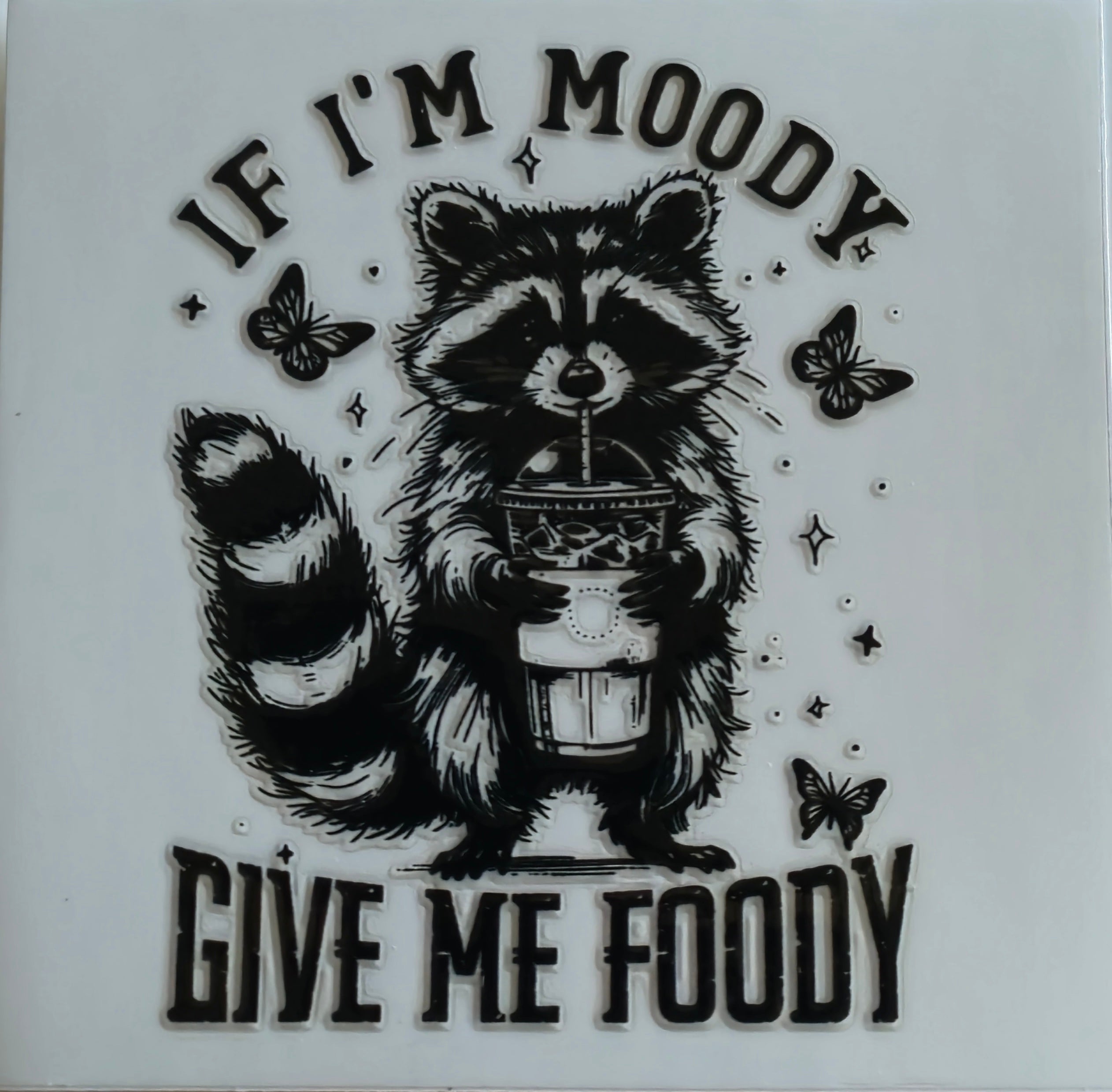 (258) If I'm moody give me foody (butterflies)