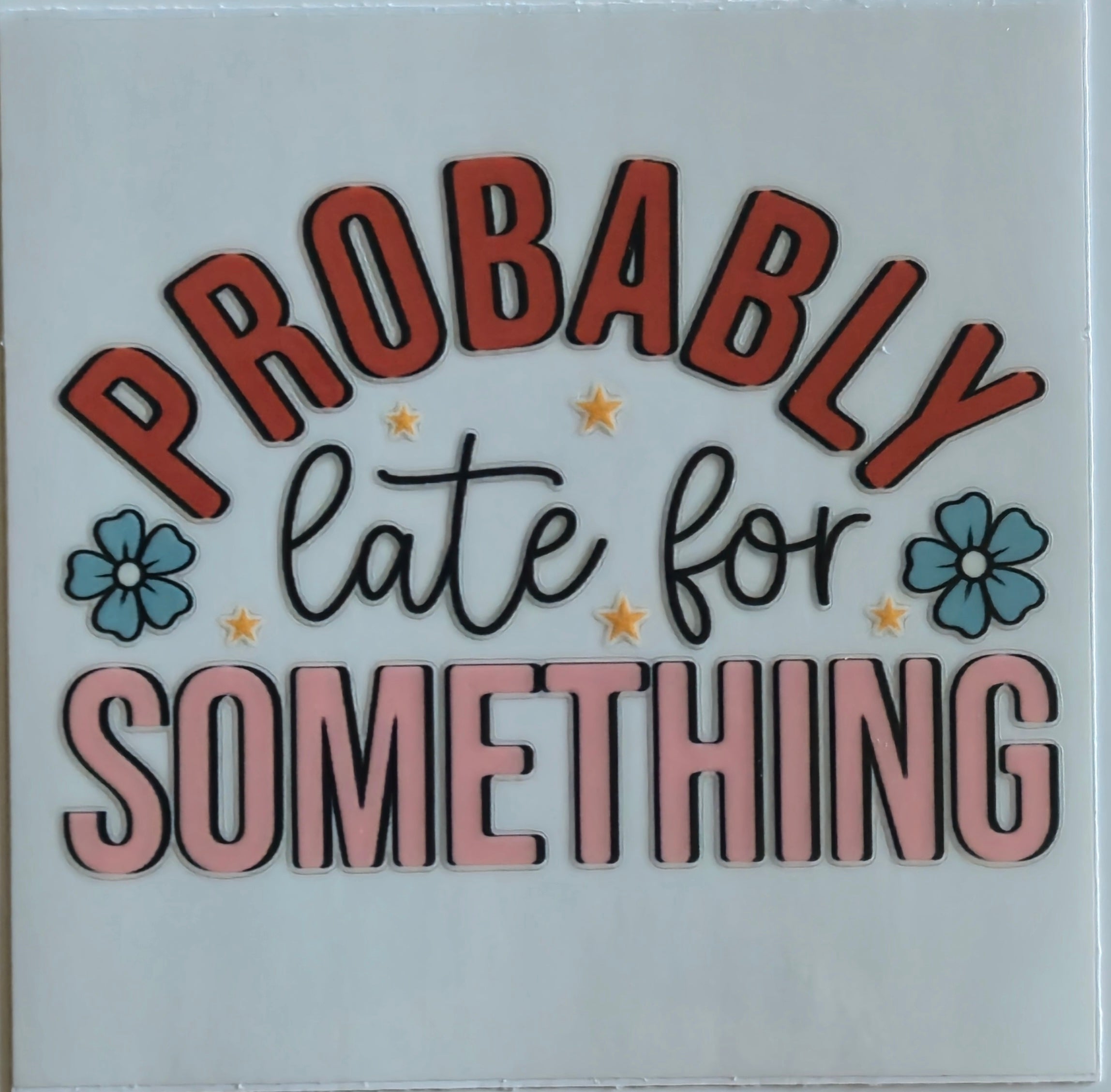 (401) Probably late for something