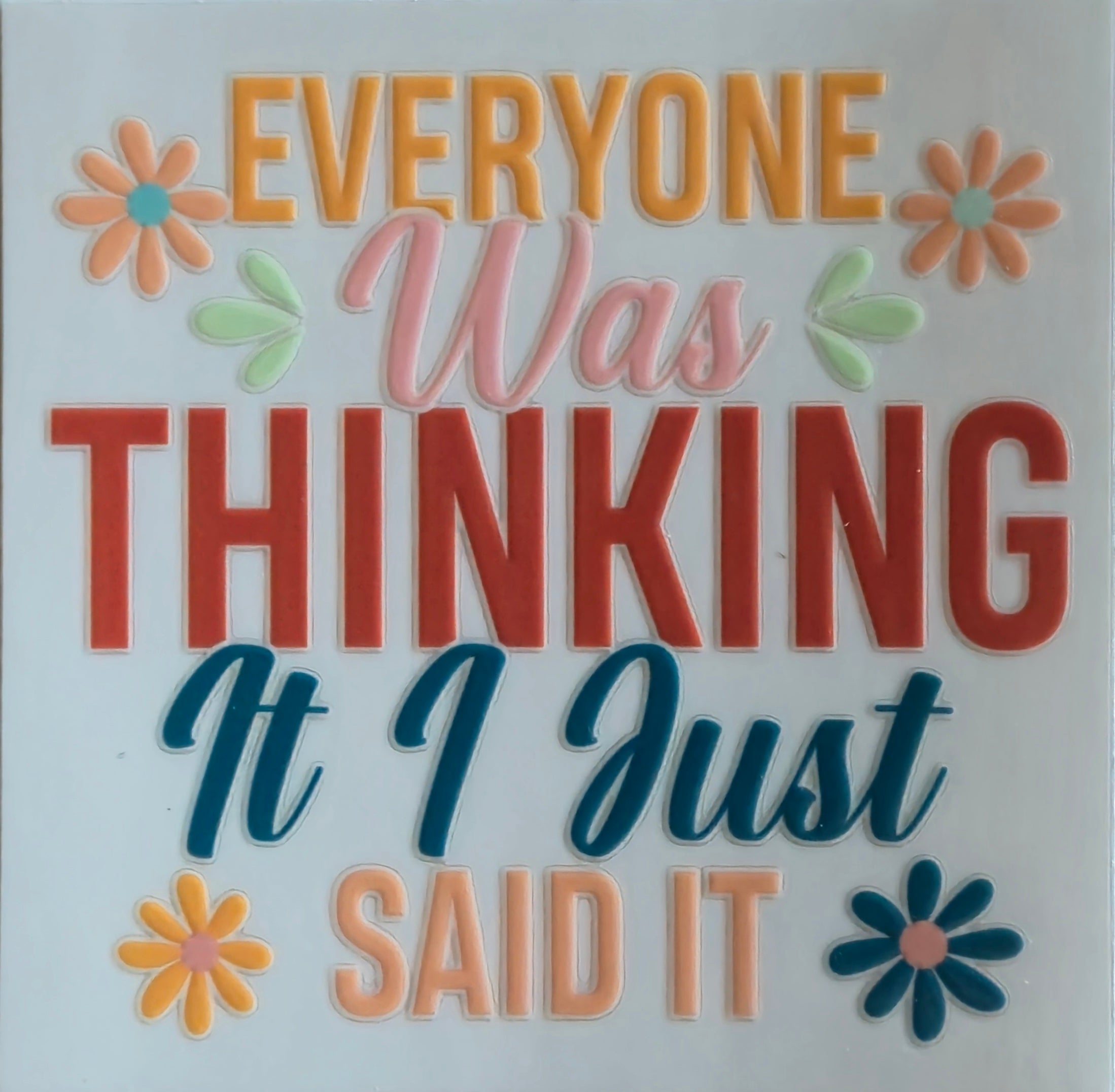 (410) Everyone was thinking it I just said it